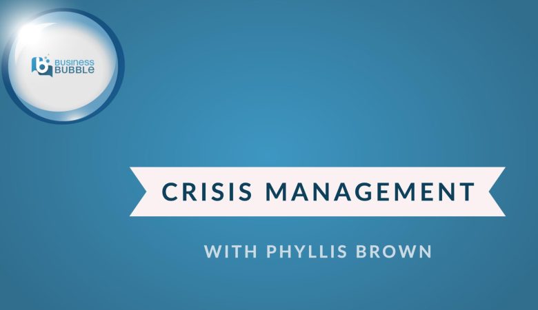 Crisis Management with Phyllis Brown