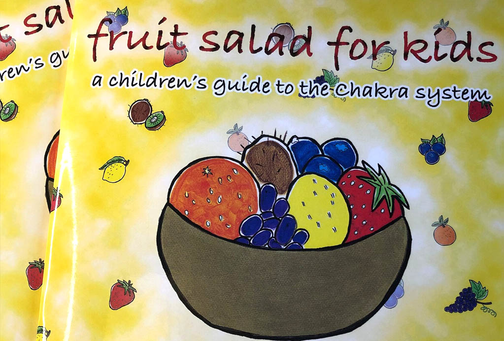 Fruit Salad For Kids – An Introduction to the Chakra System
